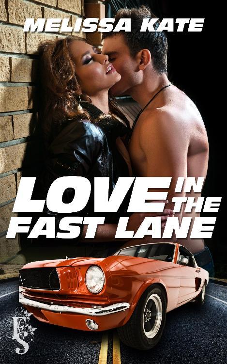 Love In The Fast Lane Kate Melissa