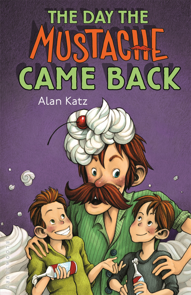 The Day The Mustache Came Back Katz Alan