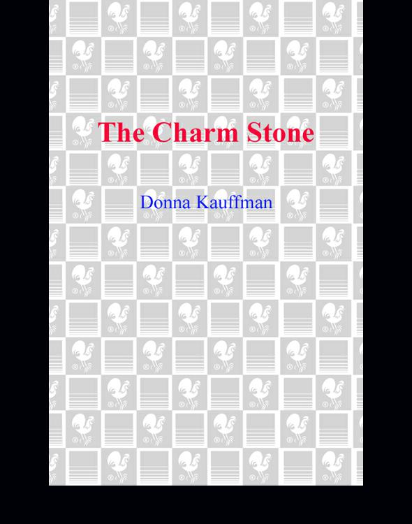 The Charm Stone Kauffman Donna