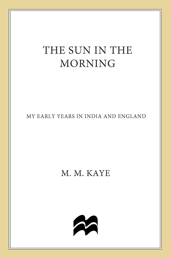The Sun In The Morning Kaye M M