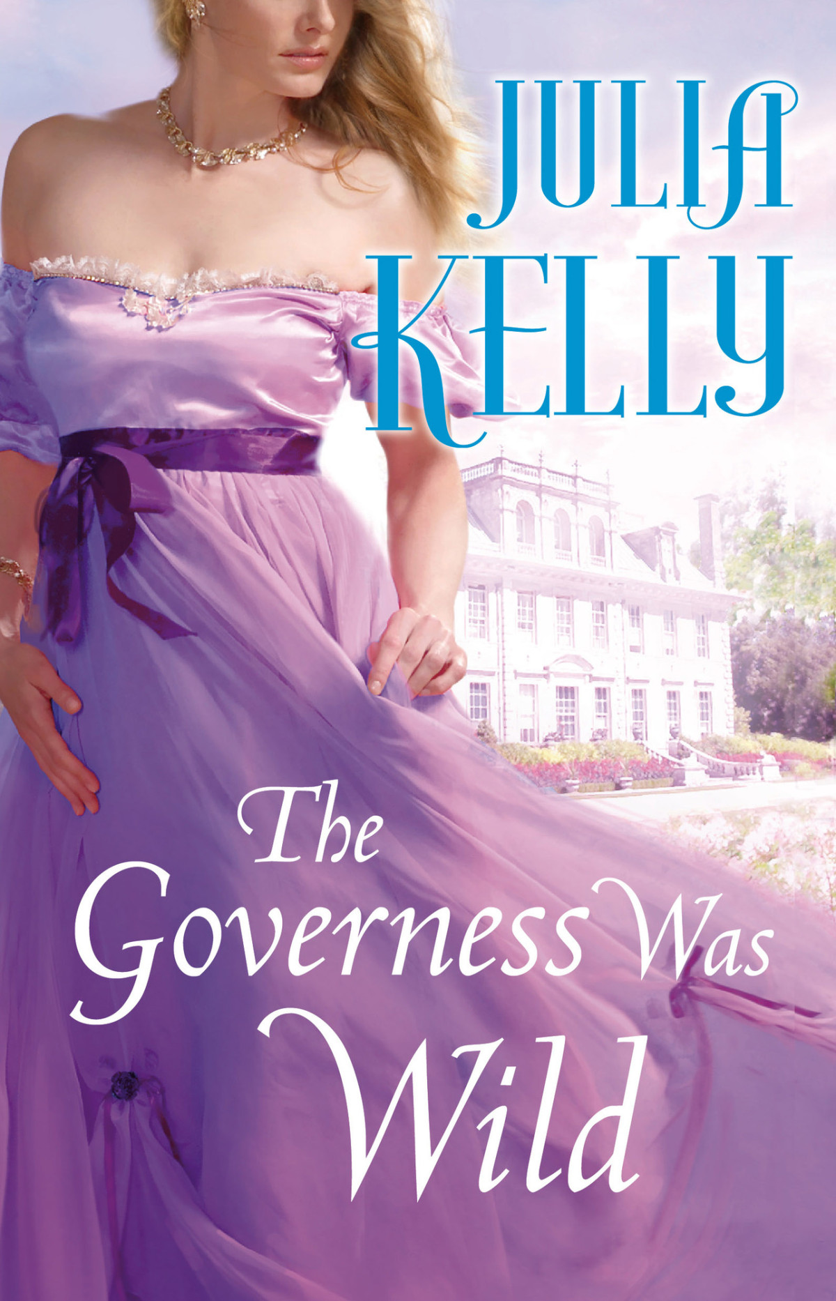 The Governess Was Wild Kelly Julia