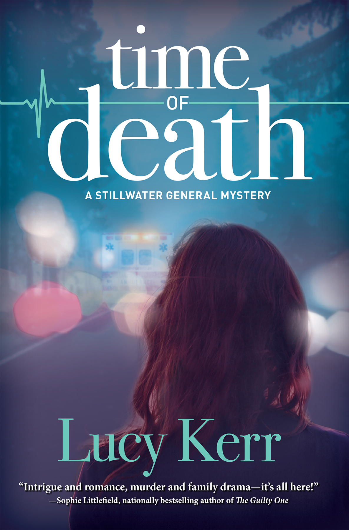 Time Of Death Stillwater General Book 1 Kerr Lucy