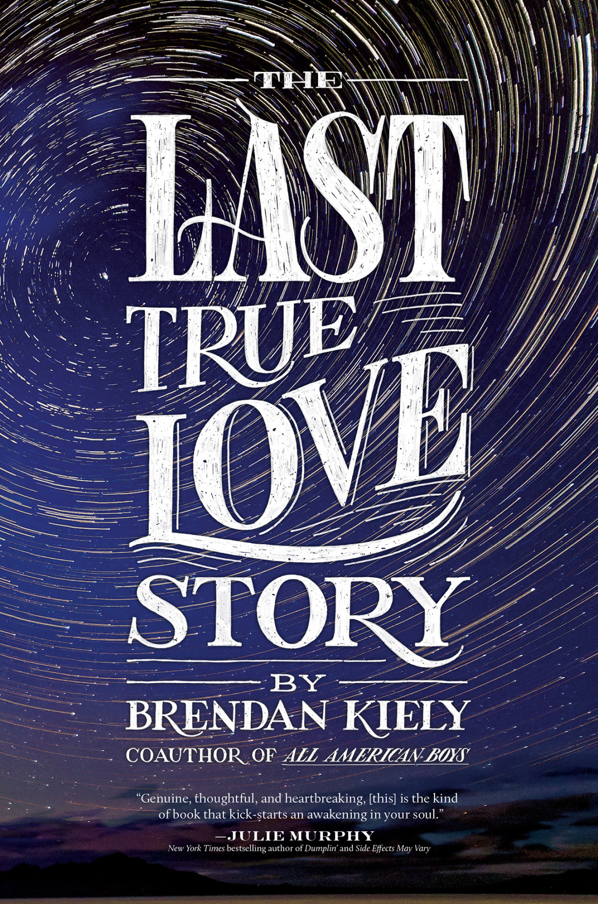The Last True Love Story Kiely Brendan