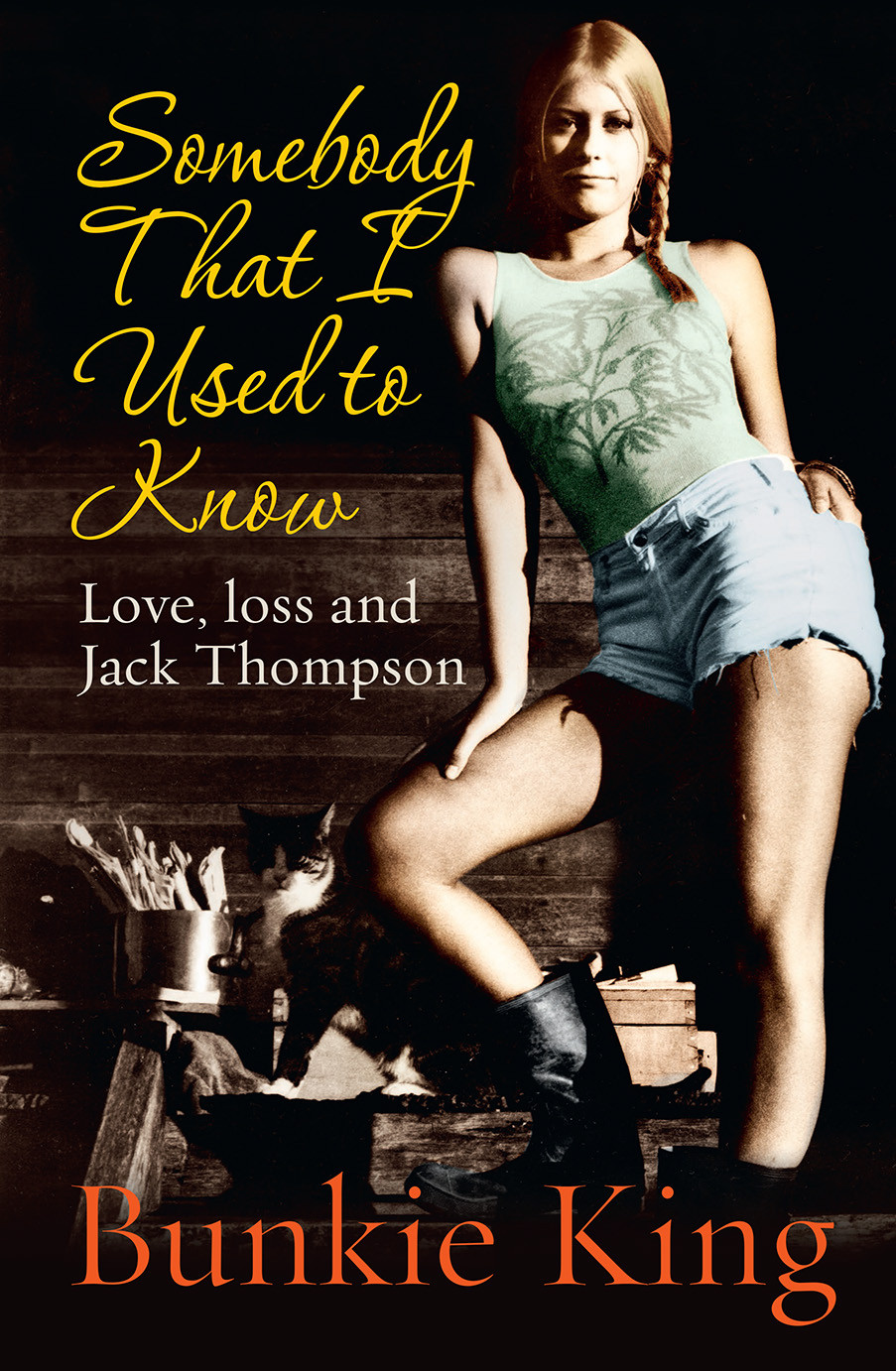Somebody That I Used To Know Love Loss And Jack Thompson King Bunkie