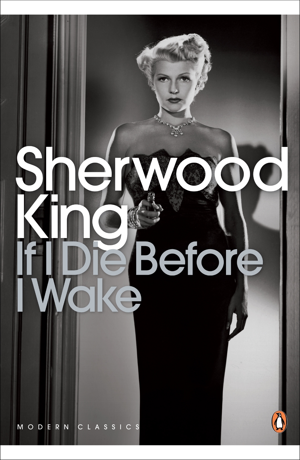 If I Die Before I Wake King Sherwood