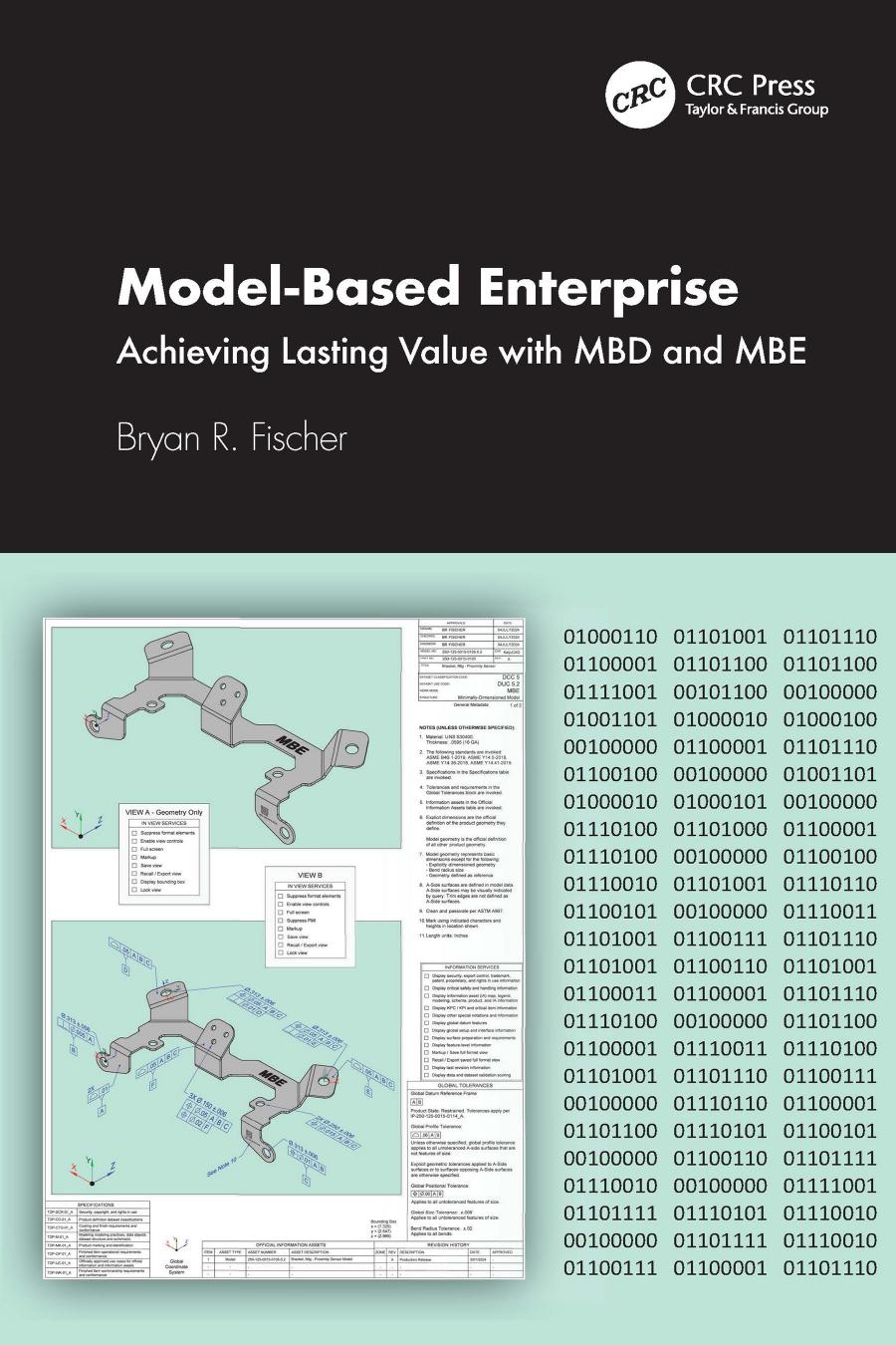 Modelbased Enterprise Achieving Lasting Value With Mbd And Mbe Bryan R Fischer