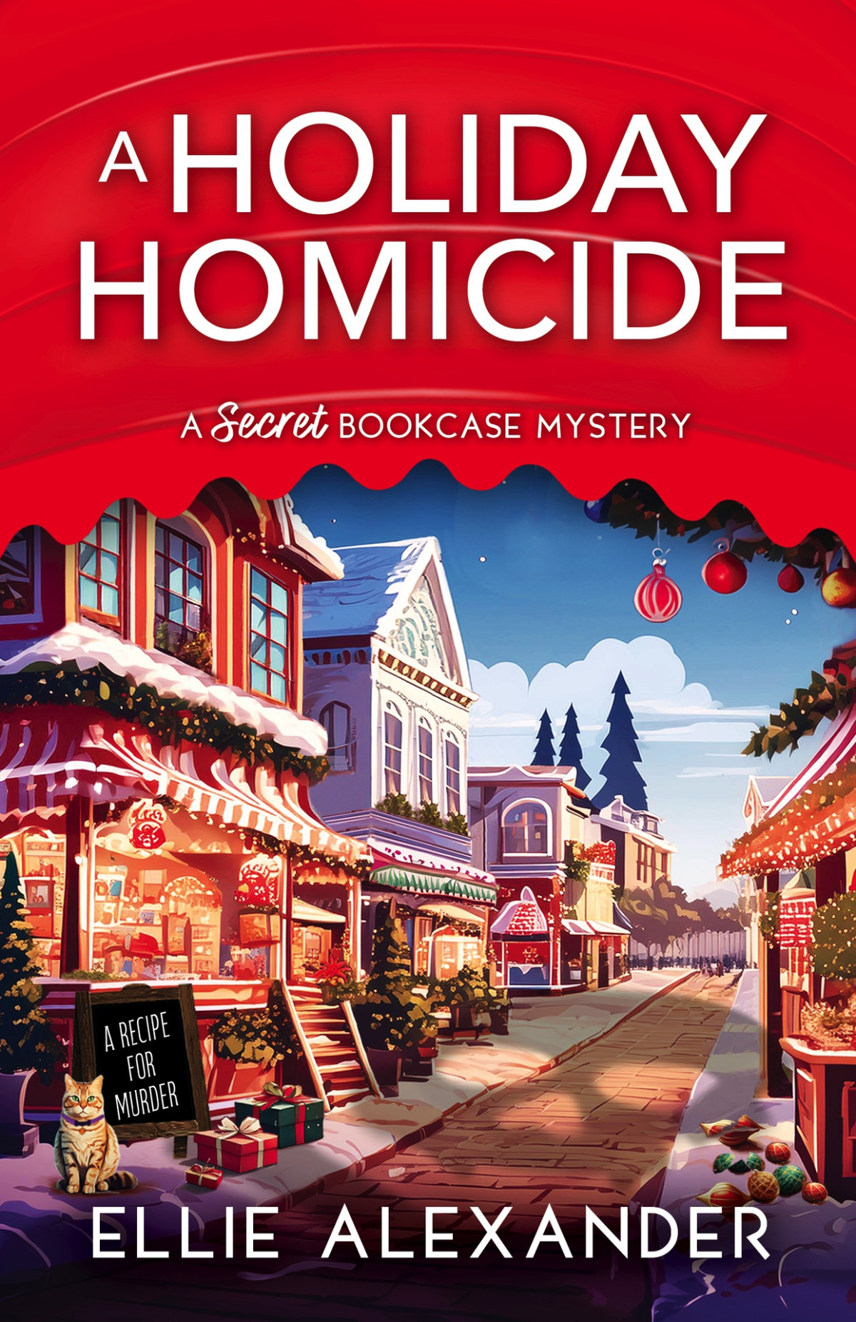A Holiday Homicide A Secret Bookcase Mystery Book 4 Ellie Alexander