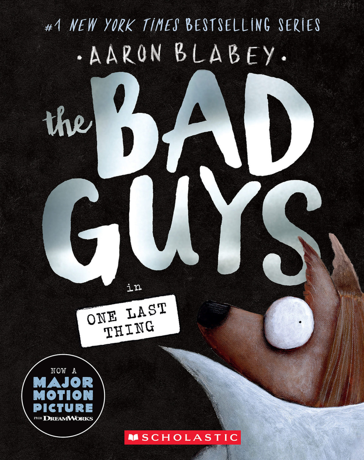 The Bad Guys In One Last Thing The Bad Guys 20 1st Edition Aaron Blabey