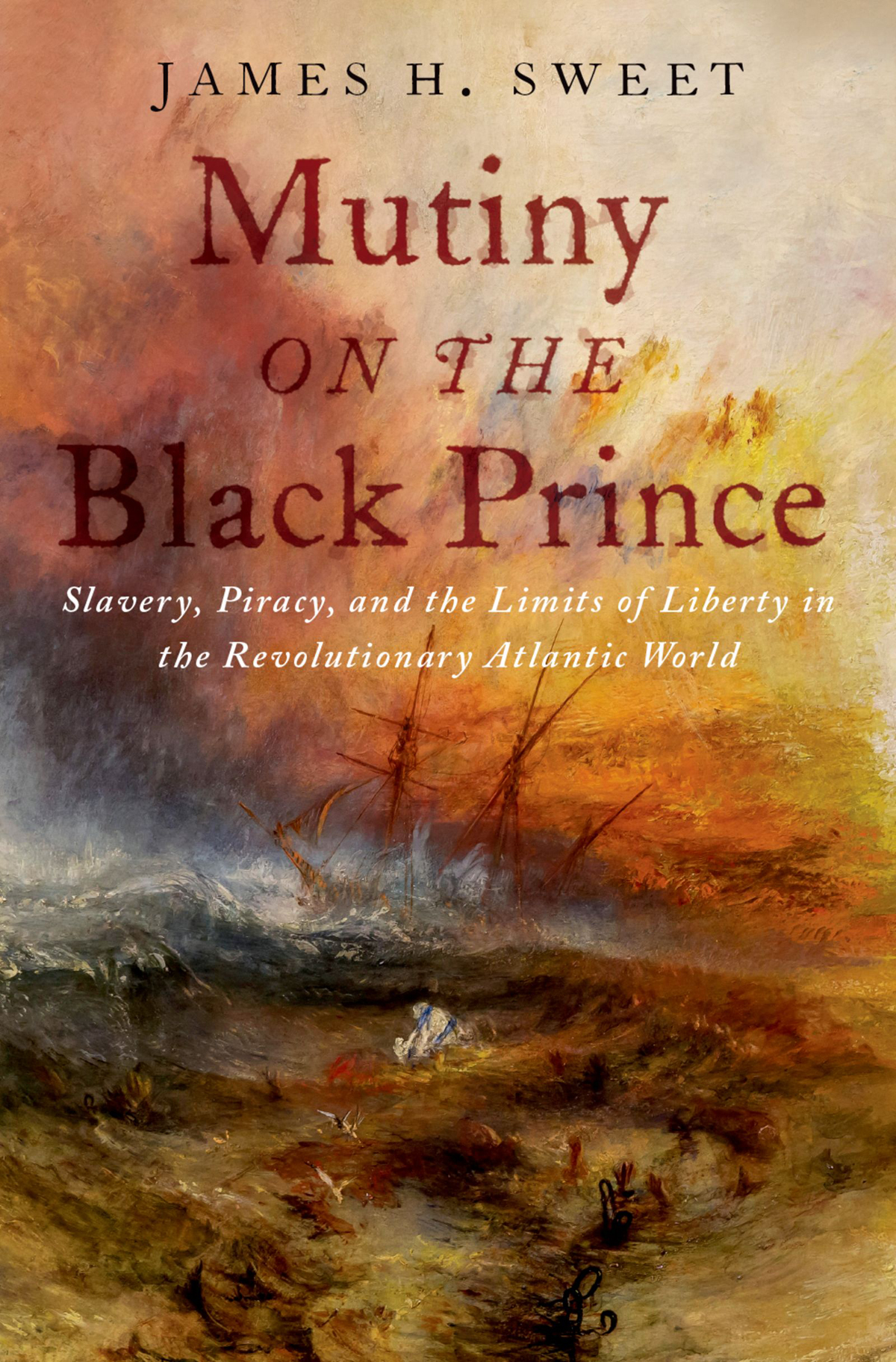 Mutiny On The Black Prince James H Sweet