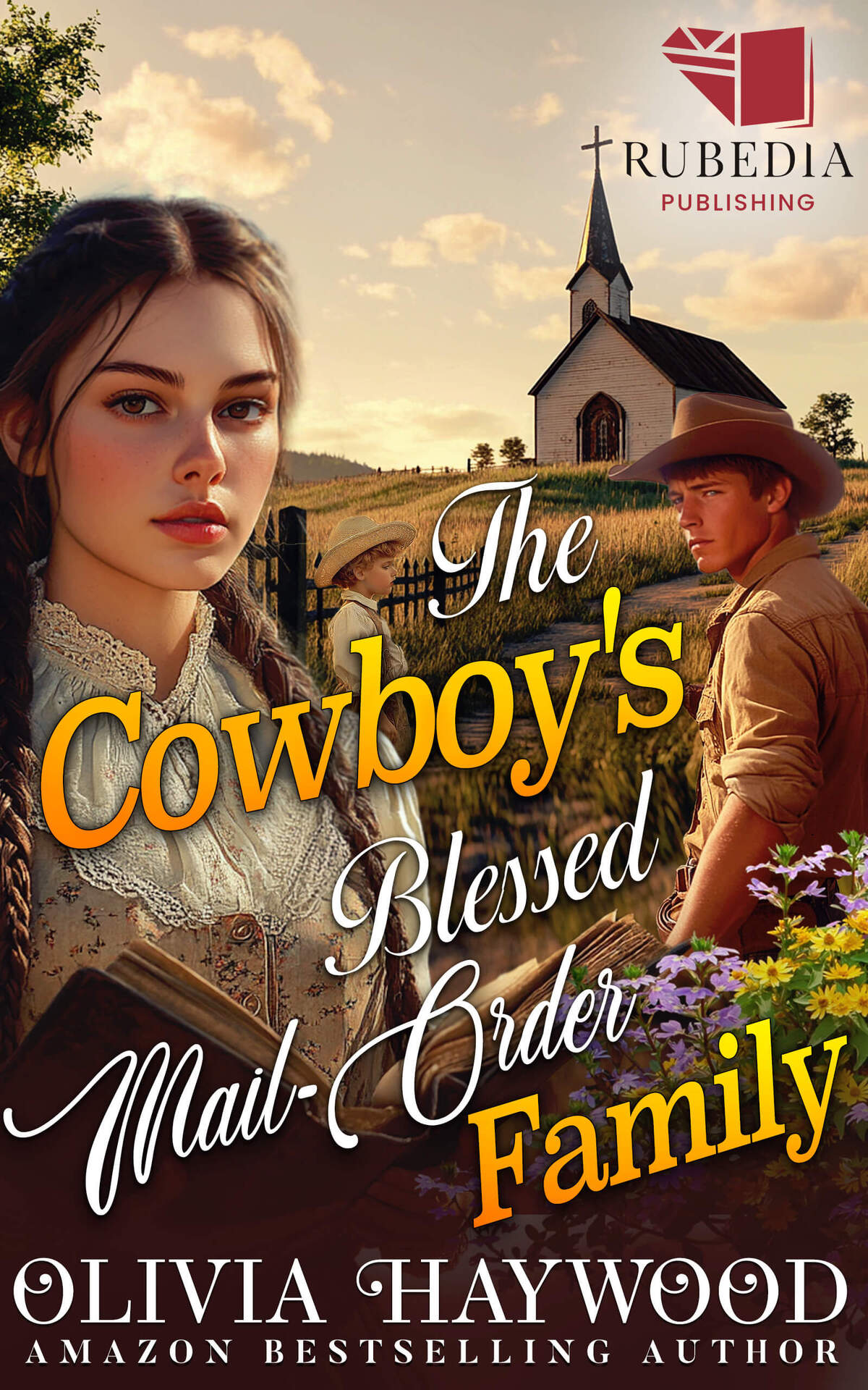 The Cowboys Blessed Mailorder Family A Christian Historical Romance Book Haywood