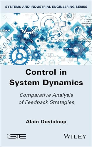 Control In System Dynamics Comparative Analysis Of Feedback Strategies 1st Edition Alain Oustaloup