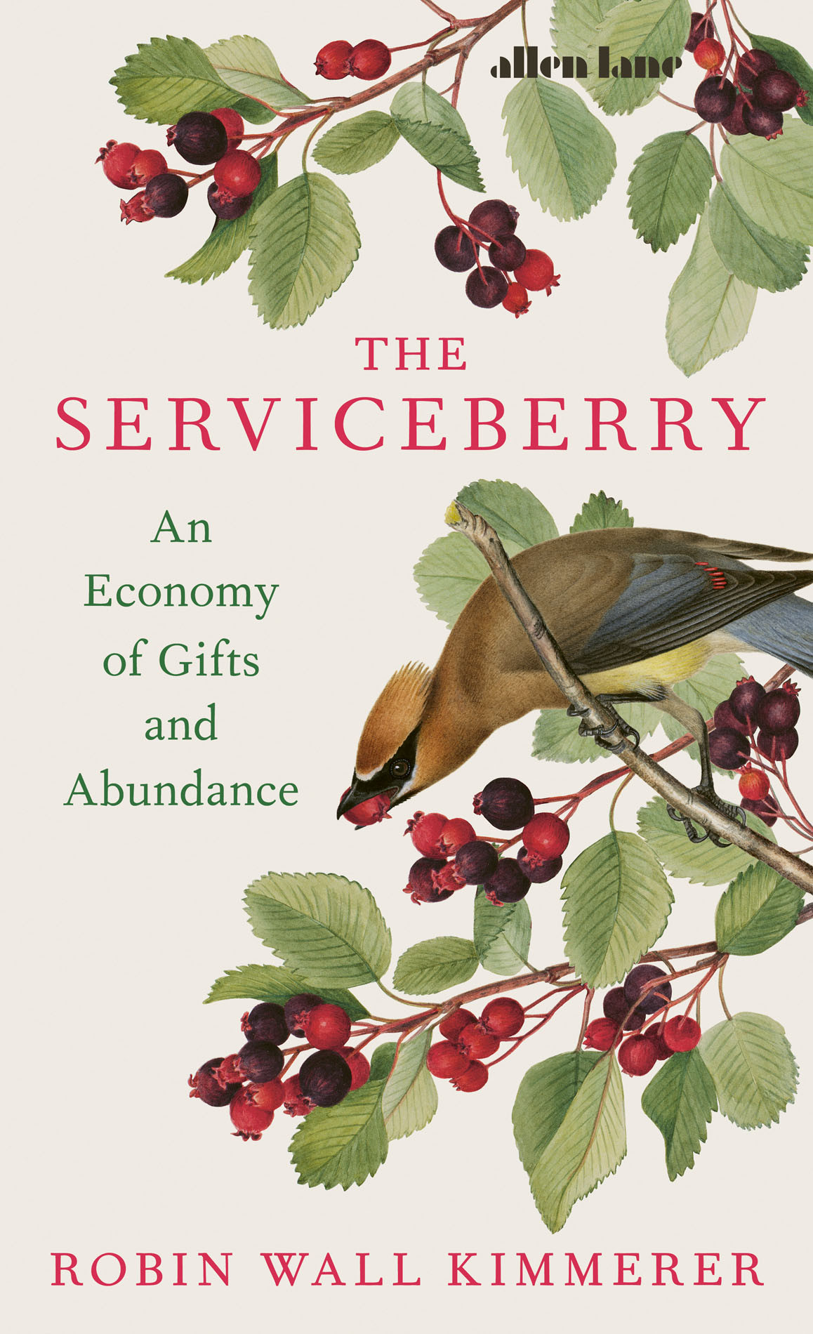 The Serviceberry Abundance And Reciprocity In The Natural World Robin Wall Kimmerer