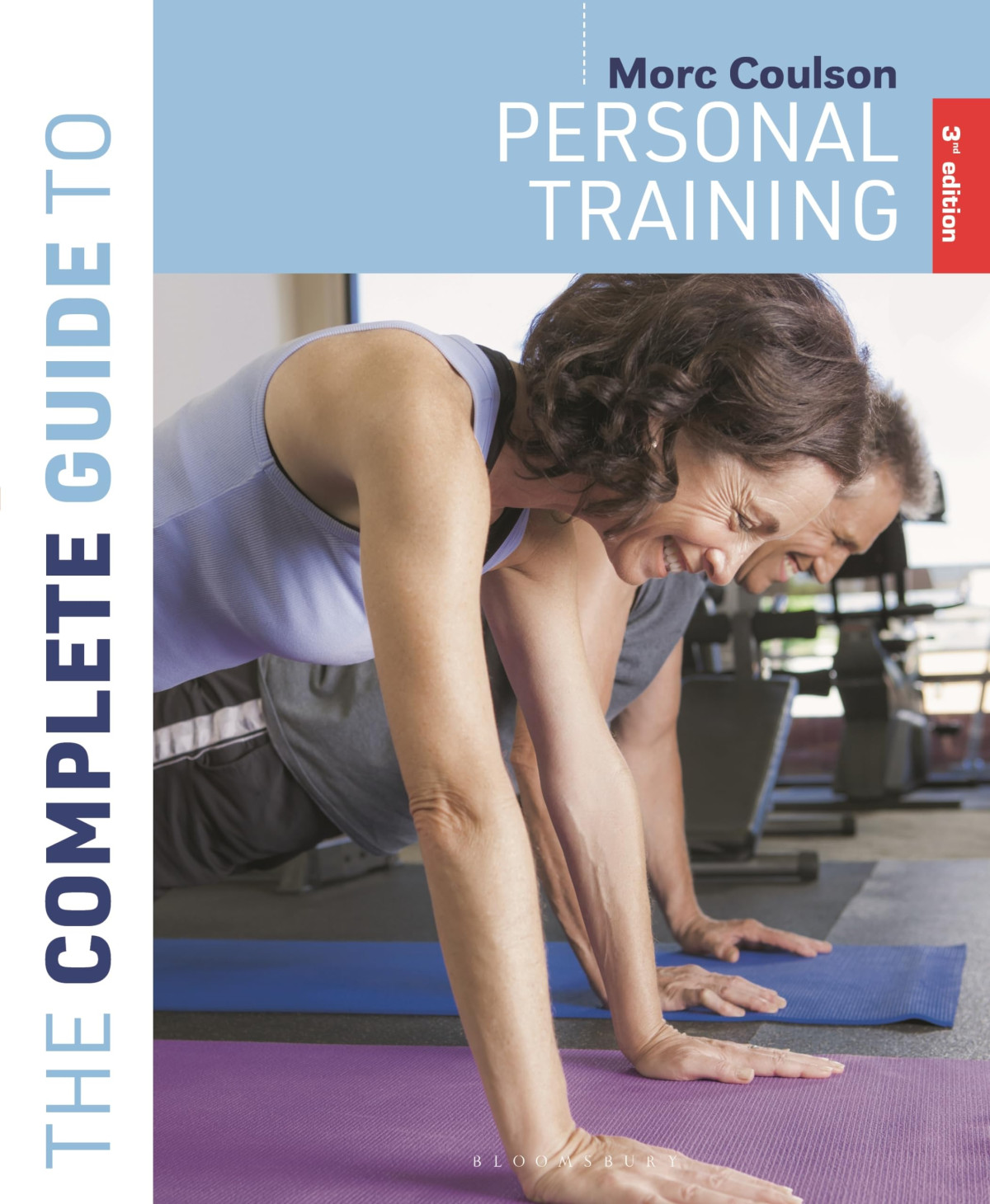 The Complete Guide To Personal Training 3rd Edition Morc Coulson