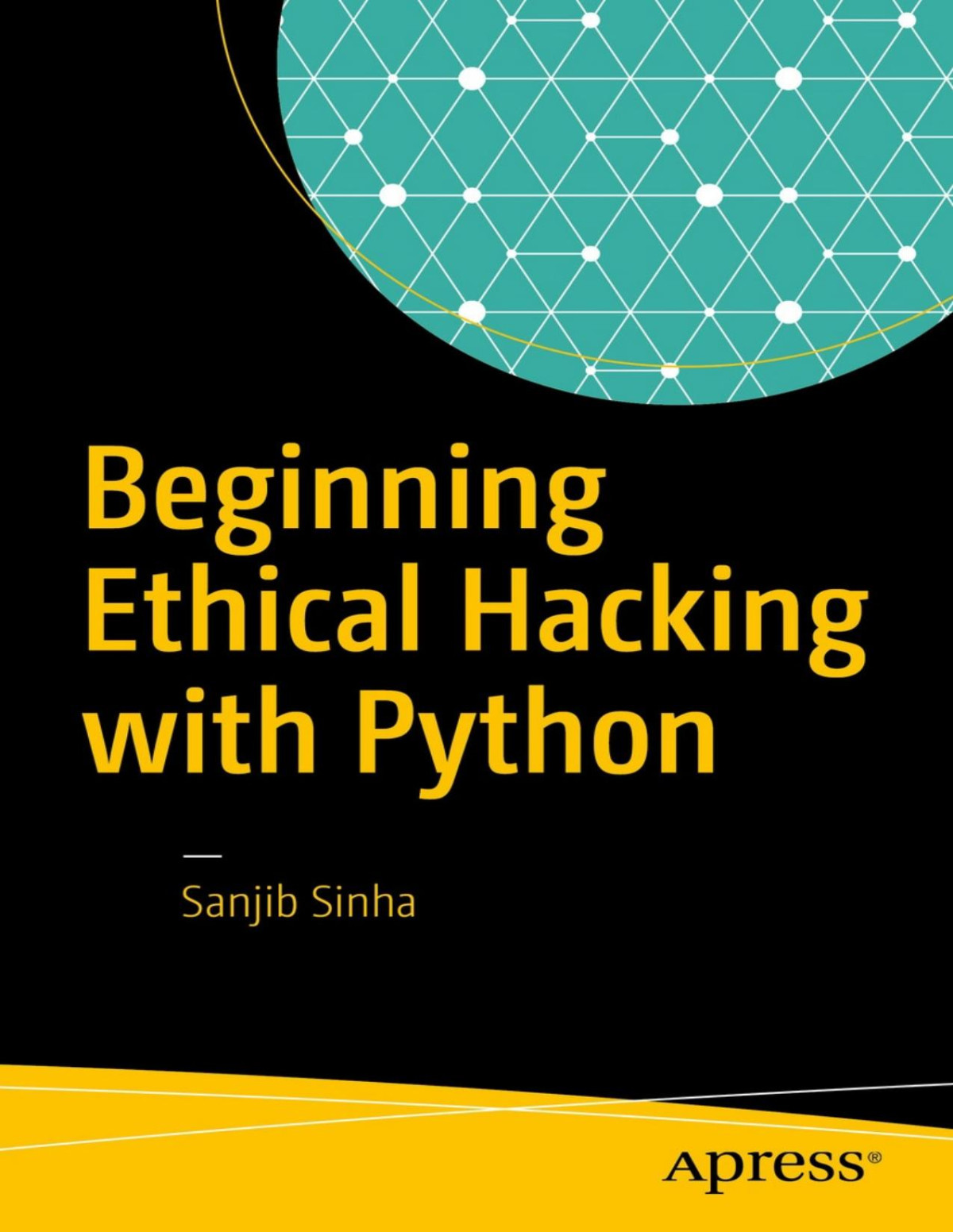 Beginning Ethical Hacking With Python Sanjib Sinha