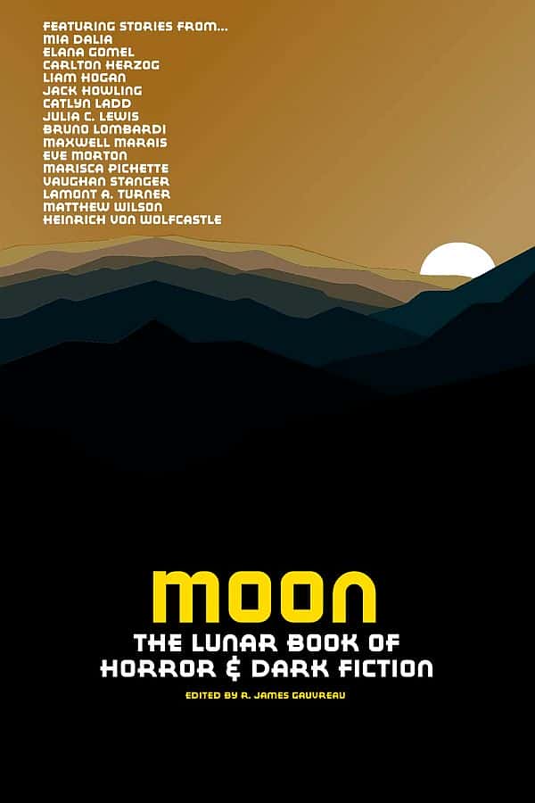 Moon The Lunar Book Of Horror Dark Fiction Mia Dalia Elana Gomel