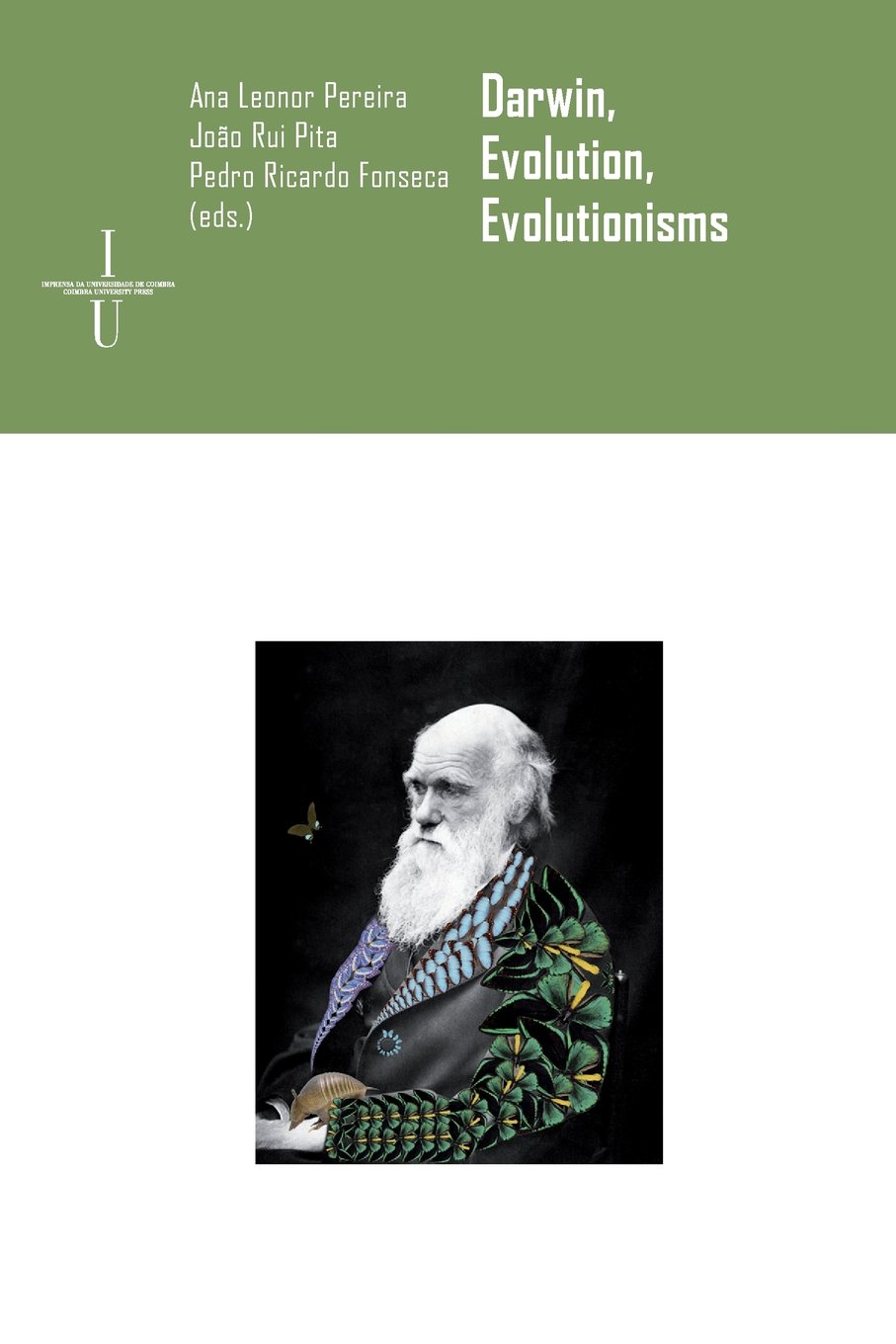 Darwin Evolution Evolutionisms Ana Leonor Pereira Joo Rui Pita