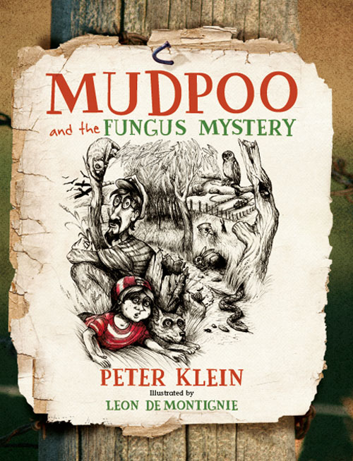 Mudpoo And The Fungus Mystery Klein Peter