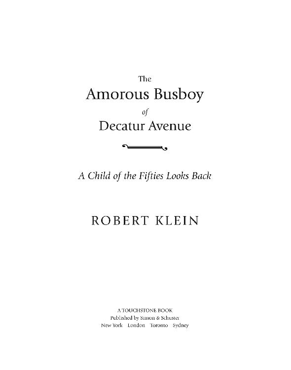 The Amorous Busboy Of Decatur Avenue A Child Of The Fifties Looks Back Klein Robert
