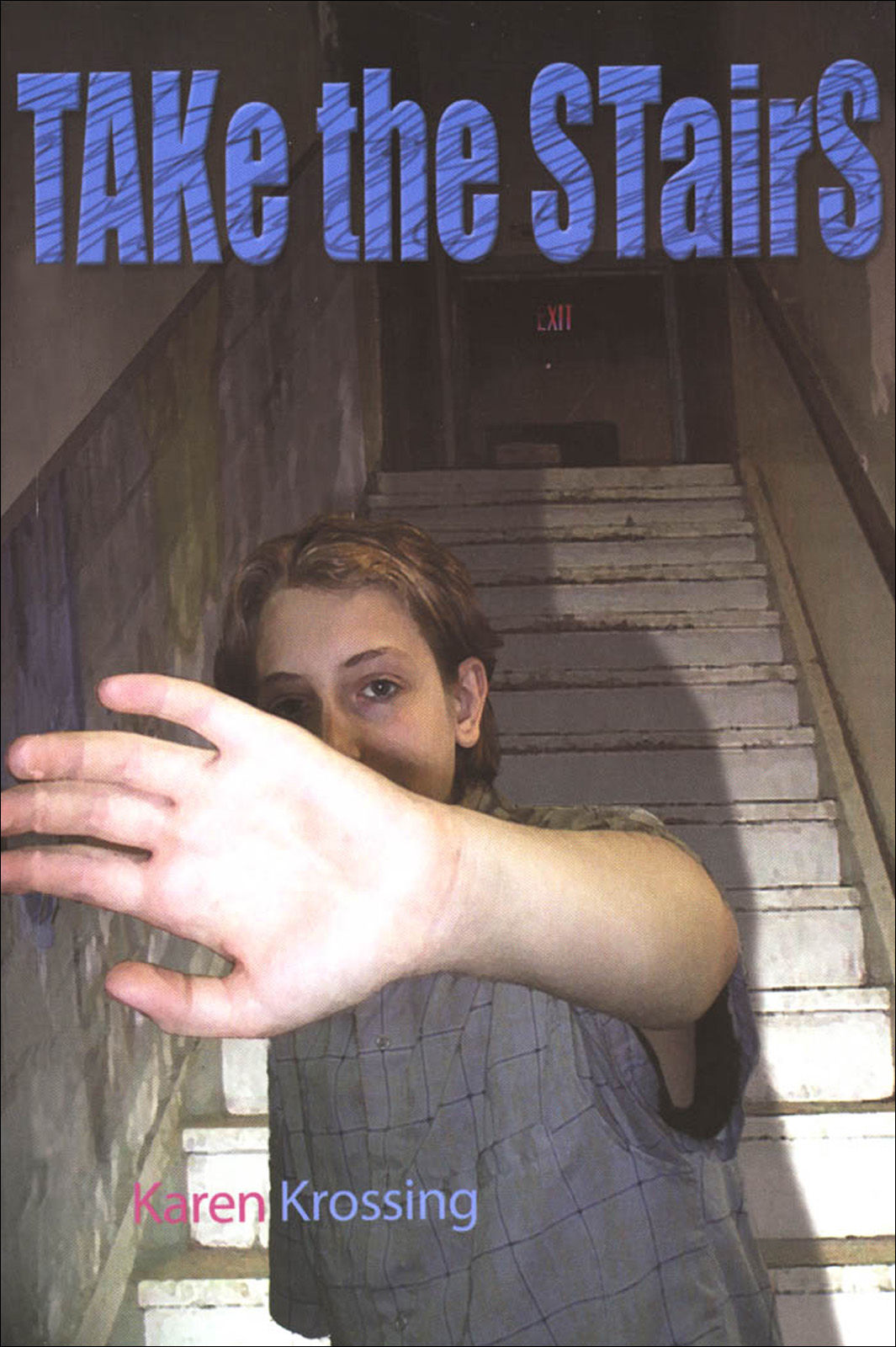 Take The Stairs Krossing Karen