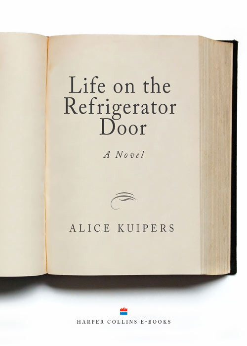 Life On The Refrigerator Door Notes Between A Mother And Daughter Kuipers Alice