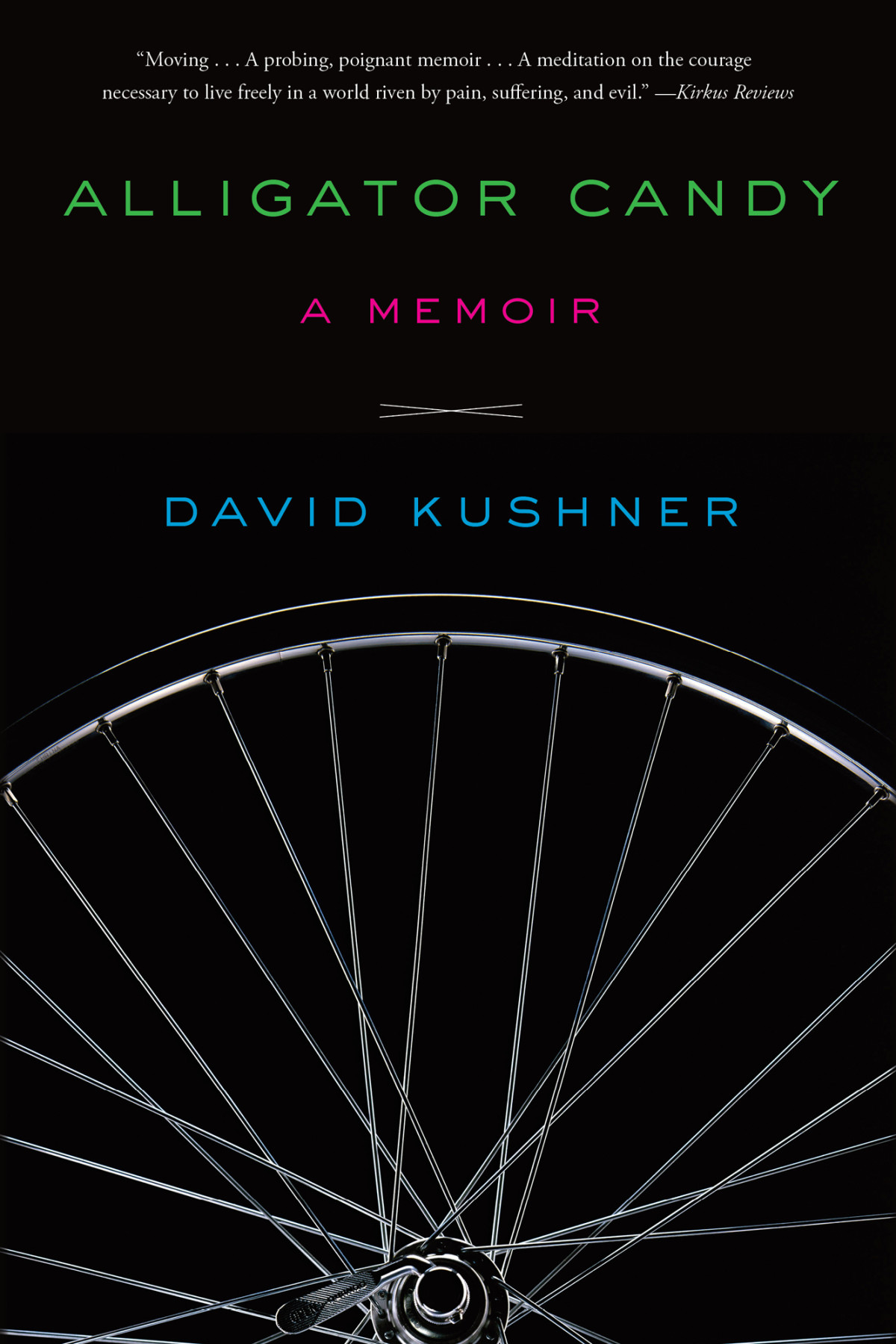 Alligator Candy A Memoir Kushner David