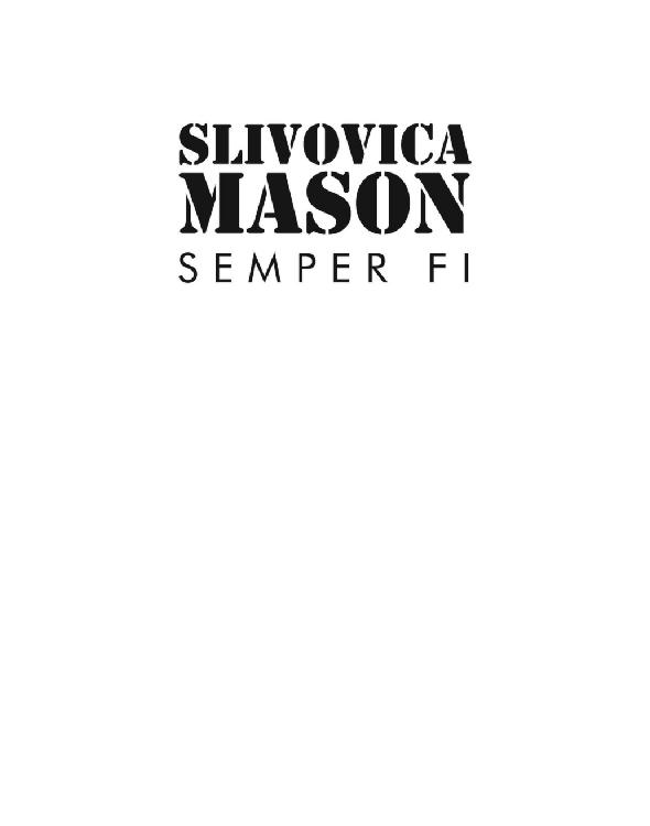 Slivovica Mason Semper Fi Bullock Clifton L Jr