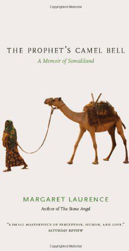 The Prophets Camel Bell A Memoir Of Somaliland Laurence Margaret