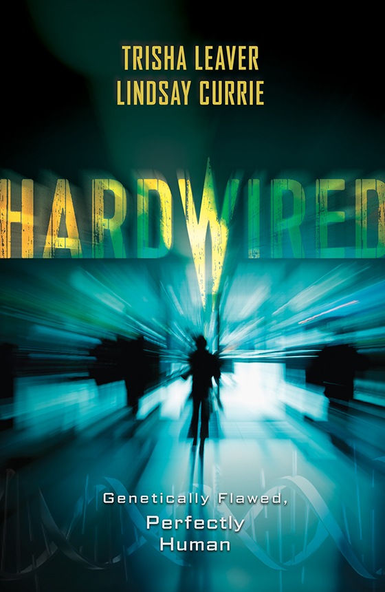 Hardwired Leaver Trisha Currie Lindsay