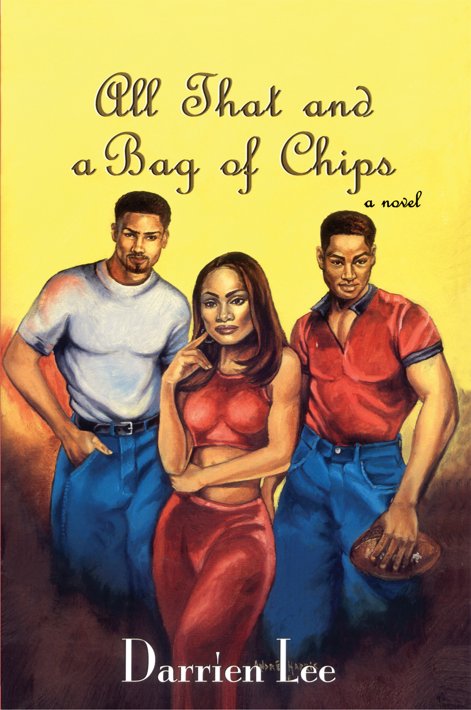 All That And A Bag Of Chips Lee Darrien