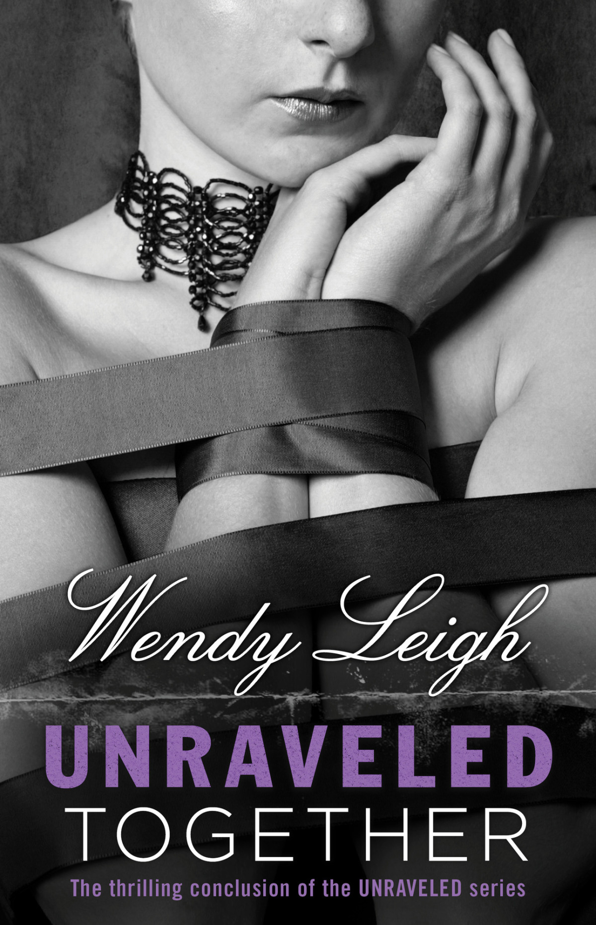 Unraveled Together Leigh Wendy