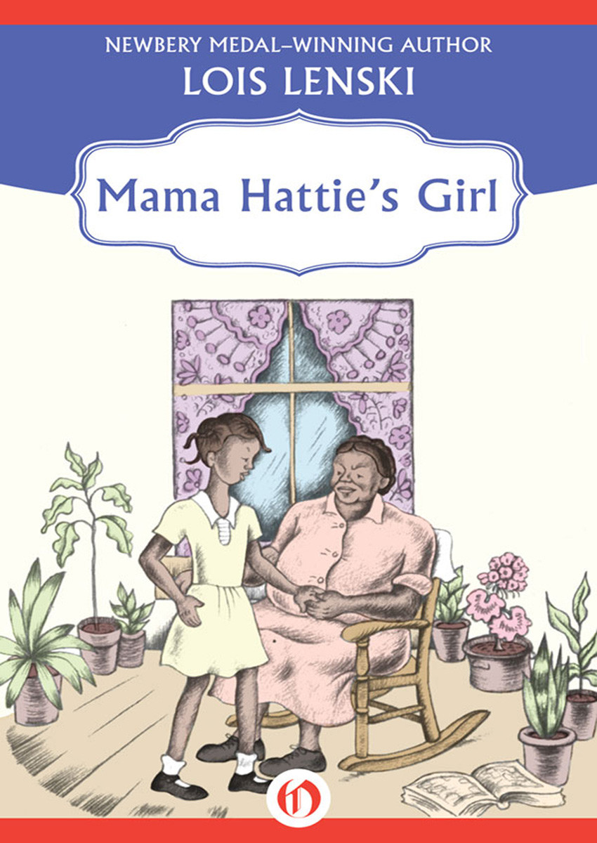 Mama Hatties Girl Lenski Lois