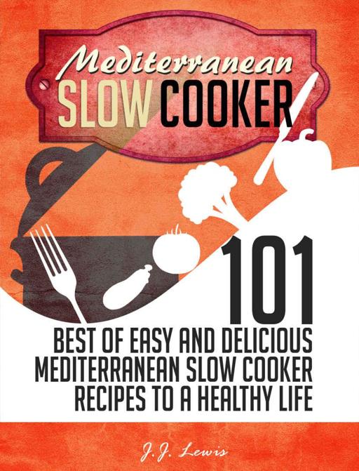 Mediterranean Slow Cooker J J Lewis