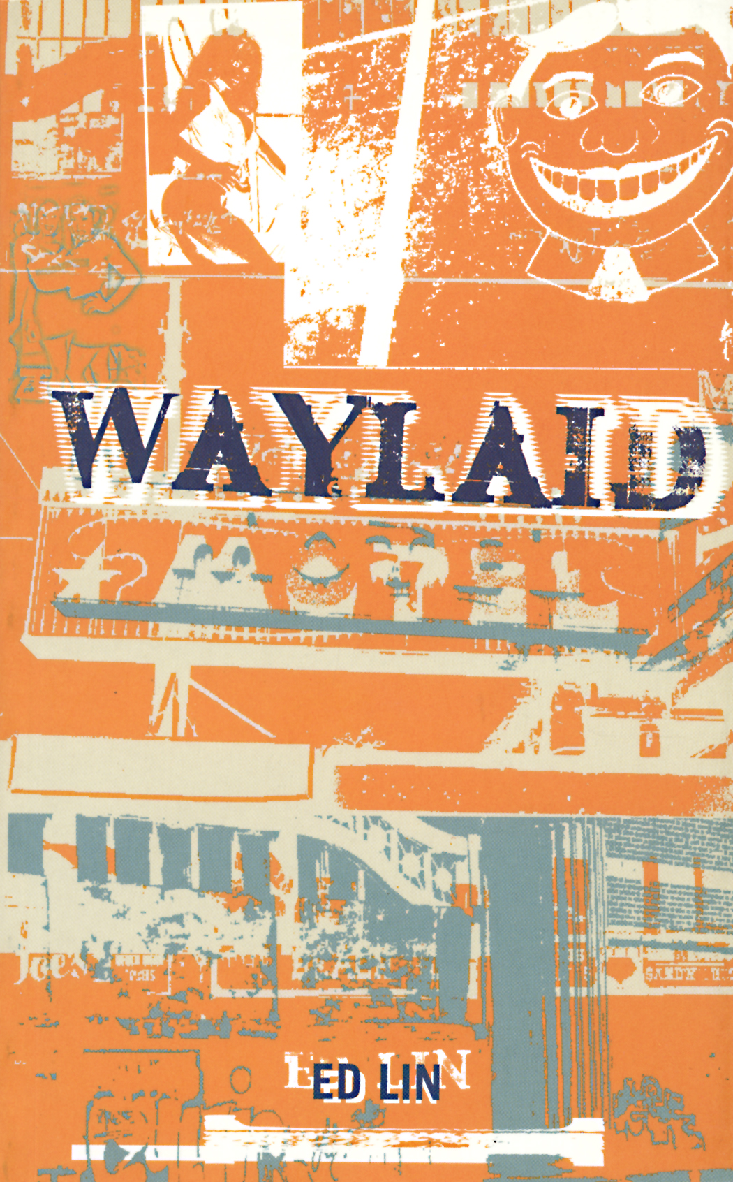 Waylaid Lin Ed