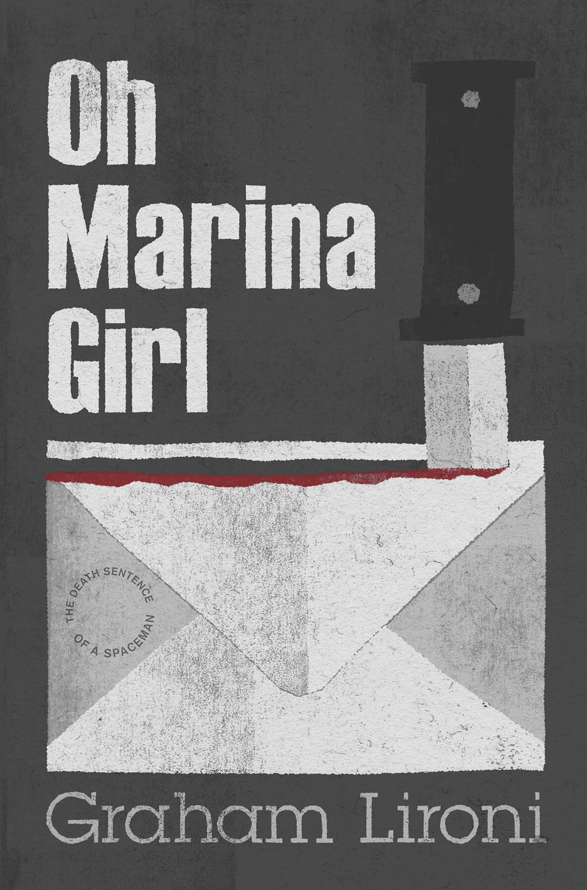 Oh Marina Girl The Death Sentence Of A Spaceman Lironi Graham