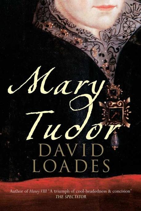 Mary Tudor David Loades