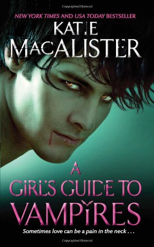 A Girls Guide To Vampires Macalister Katie