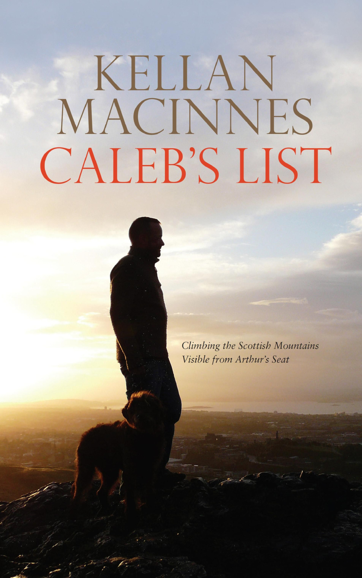 Calebs List Climbing The Scottish Mountains Visible From Arthurs Seat Macinnes Kellan