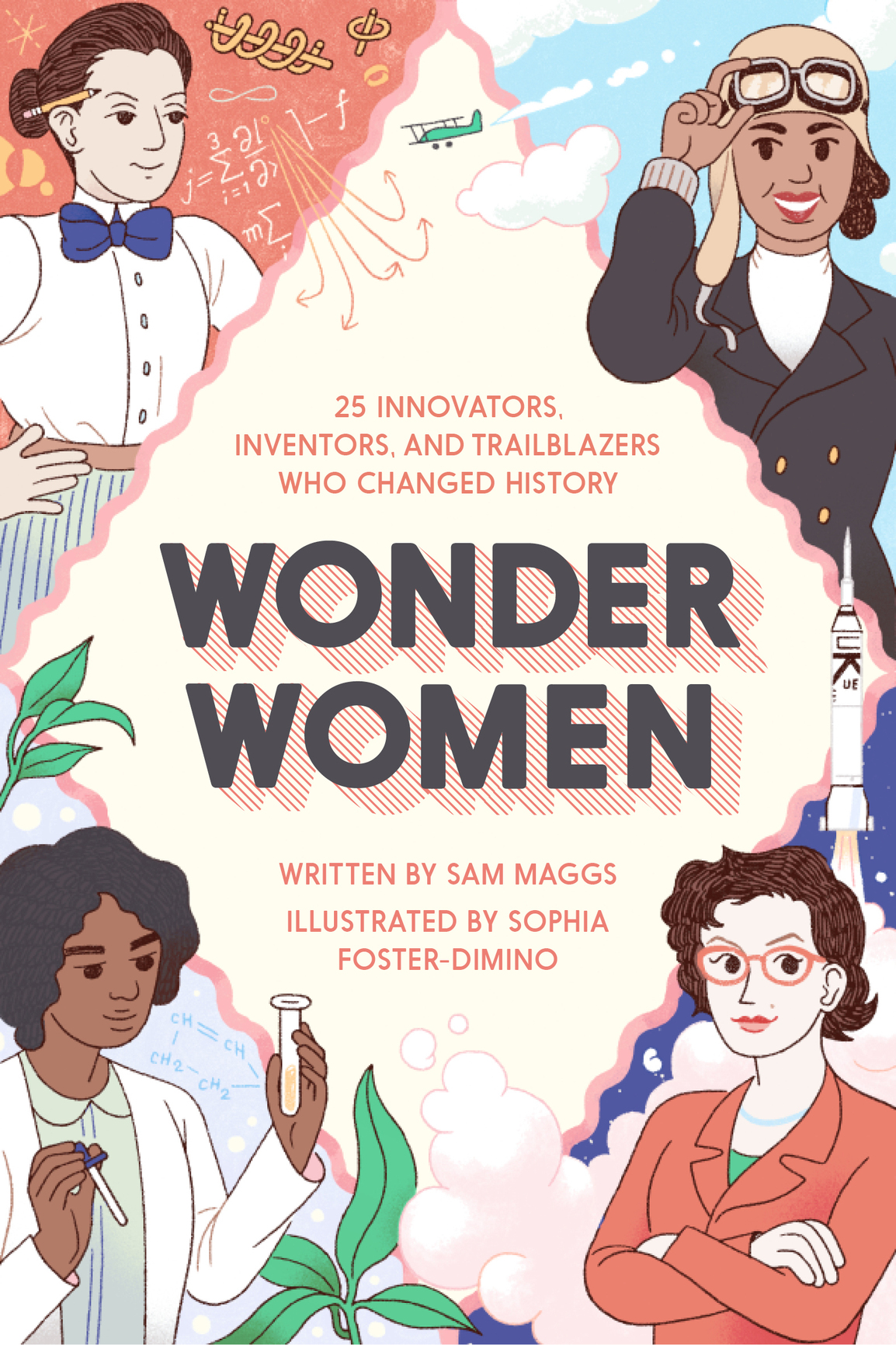 Wonder Women 25 Innovators Inventors And Trailblazers Who Changed History Maggs Sam