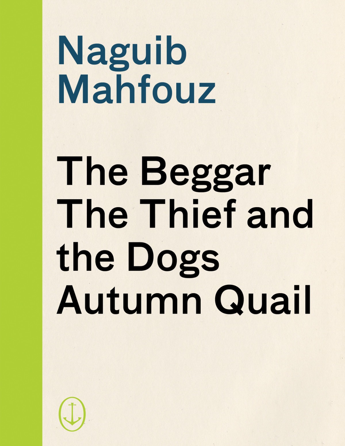The Beggar The Thief And The Dogs Autumn Quail Mahfouz Naguib