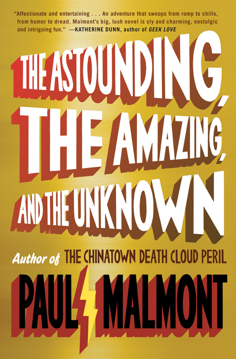 The Astounding The Amazing And The Unknown Malmont Paul