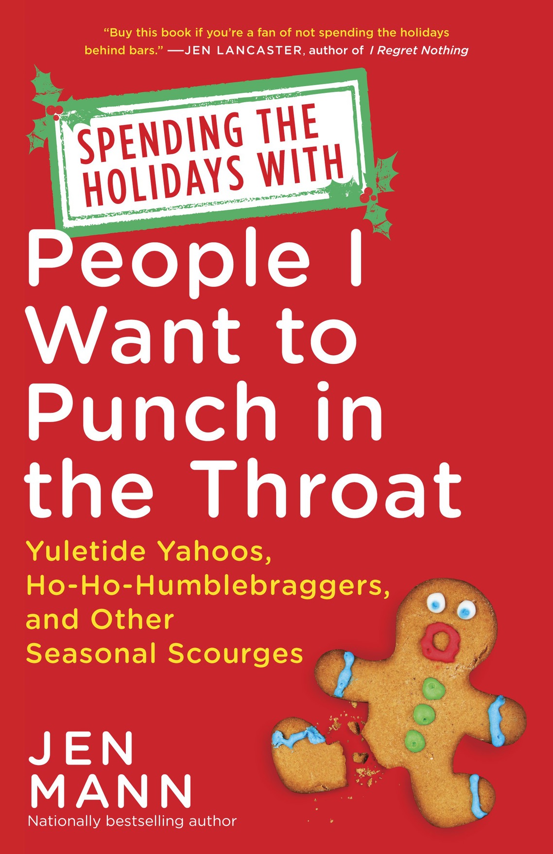 Spending The Holidays With People I Want To Punch In The Throat Jen Mann