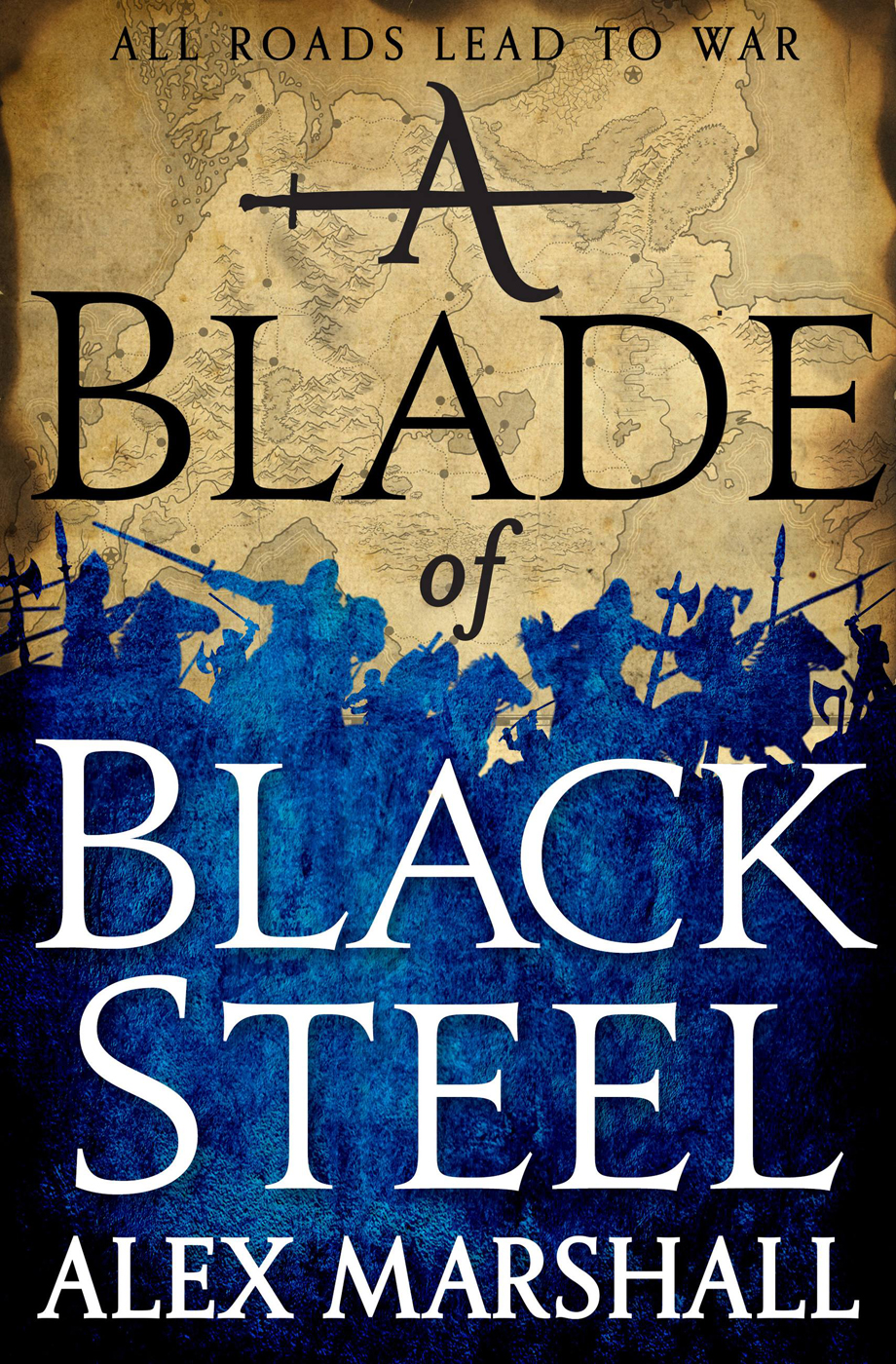 A Blade Of Black Steel Alex Marshall