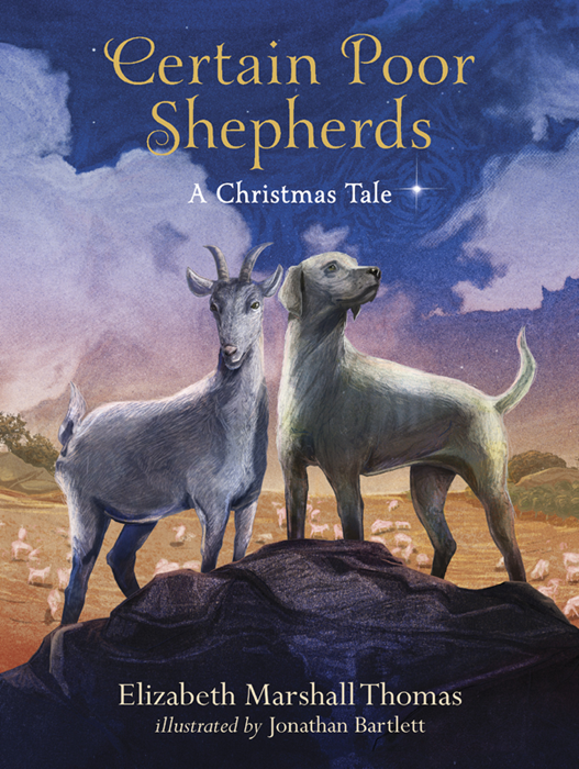 Certain Poor Shepherds A Christmas Tale Marshall Elizabeth Thomas