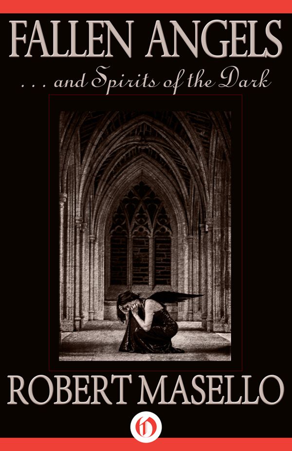Fallen Angels And Spirits Of The Dark Masello Robert