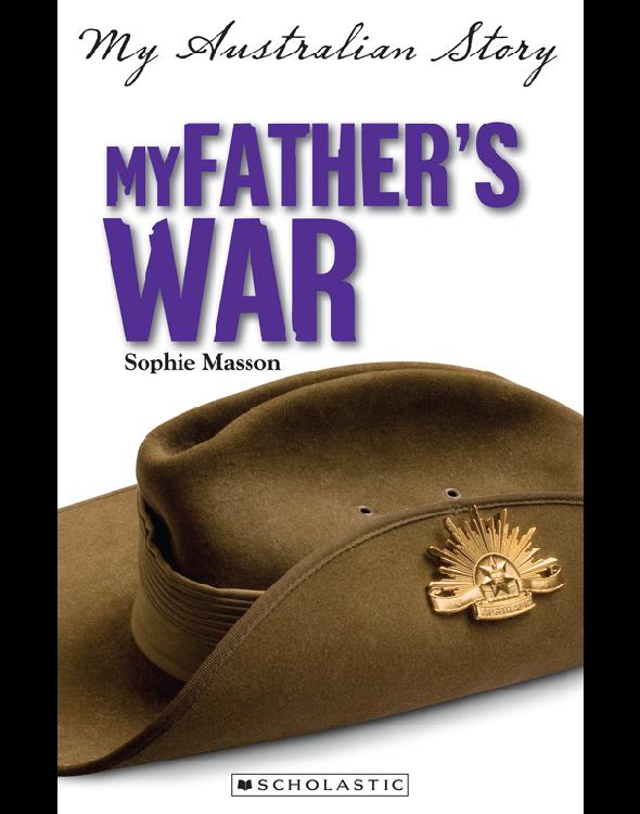 My Fathers War My Australian Story Masson Sophie