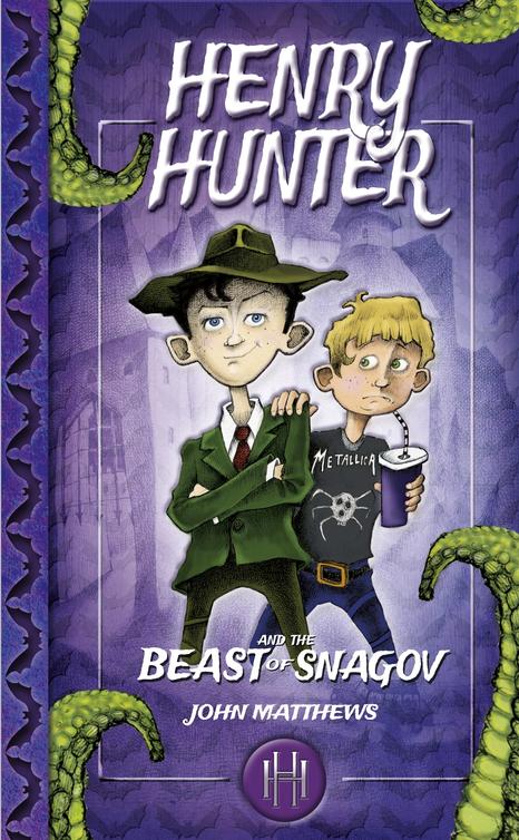 Henry Hunter And The Beast Of Snagov Matthews John