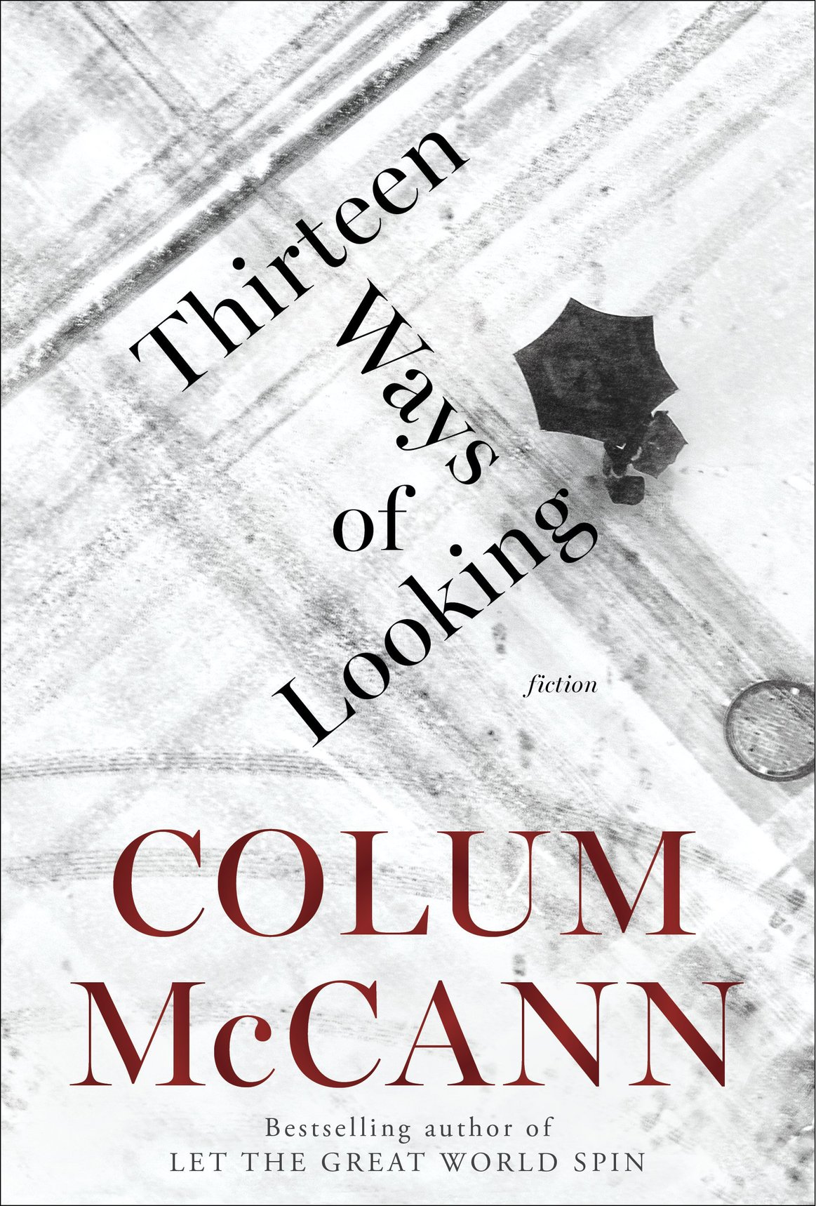 Thirteen Ways Of Looking Colum Mccann