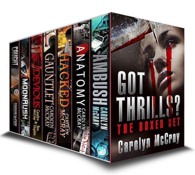 Got Thrills A Boxed Set Ambush Anatomy Hacked Gauntlet Devious The Rush Moonrush Caught Mccray Carolyn Hopkin Ben