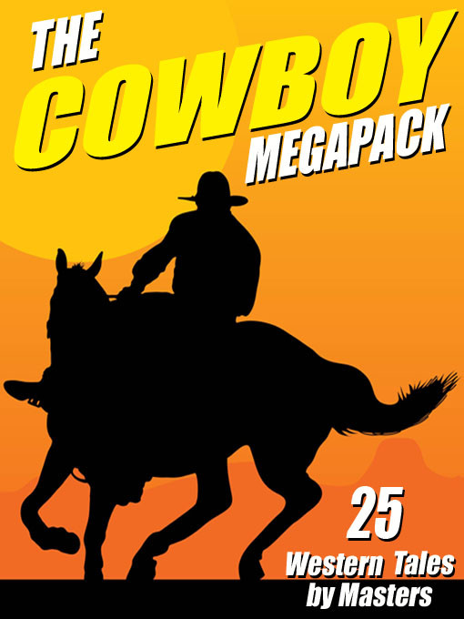 The Cowboy Megapack Johnston Mcculley Clarence E Mulford Robert E Howard