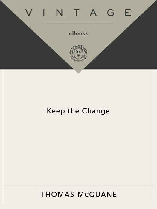 Keep The Change Thomas Mcguane